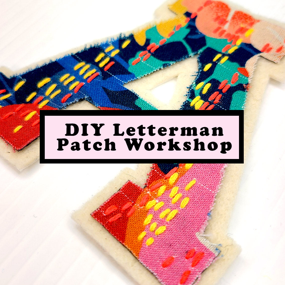 Free DIY Letterman Patch Workshop